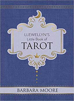 (image for) Llewellyn's little book Tarot (hc) by Barbara Moore - Click Image to Close