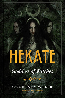 (image for) Hekate Goddess of Witches by Courtney Weber