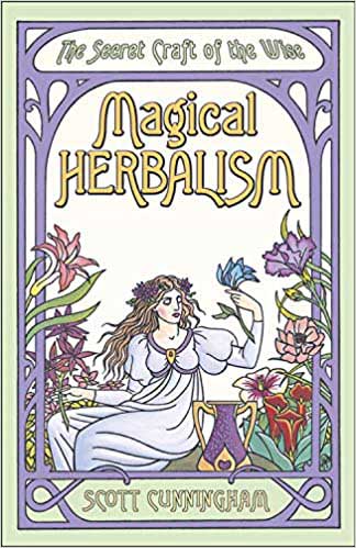 (image for) Magical Herbalism by Scott Cunningham - Click Image to Close