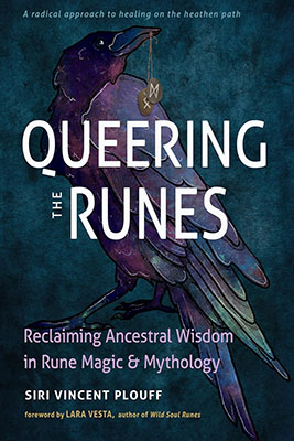 (image for) Queering the Runes by Siri Vincent Plouff